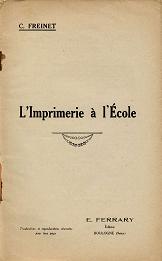 Célestin Freinet, L'imprimerie à l'école (1927)